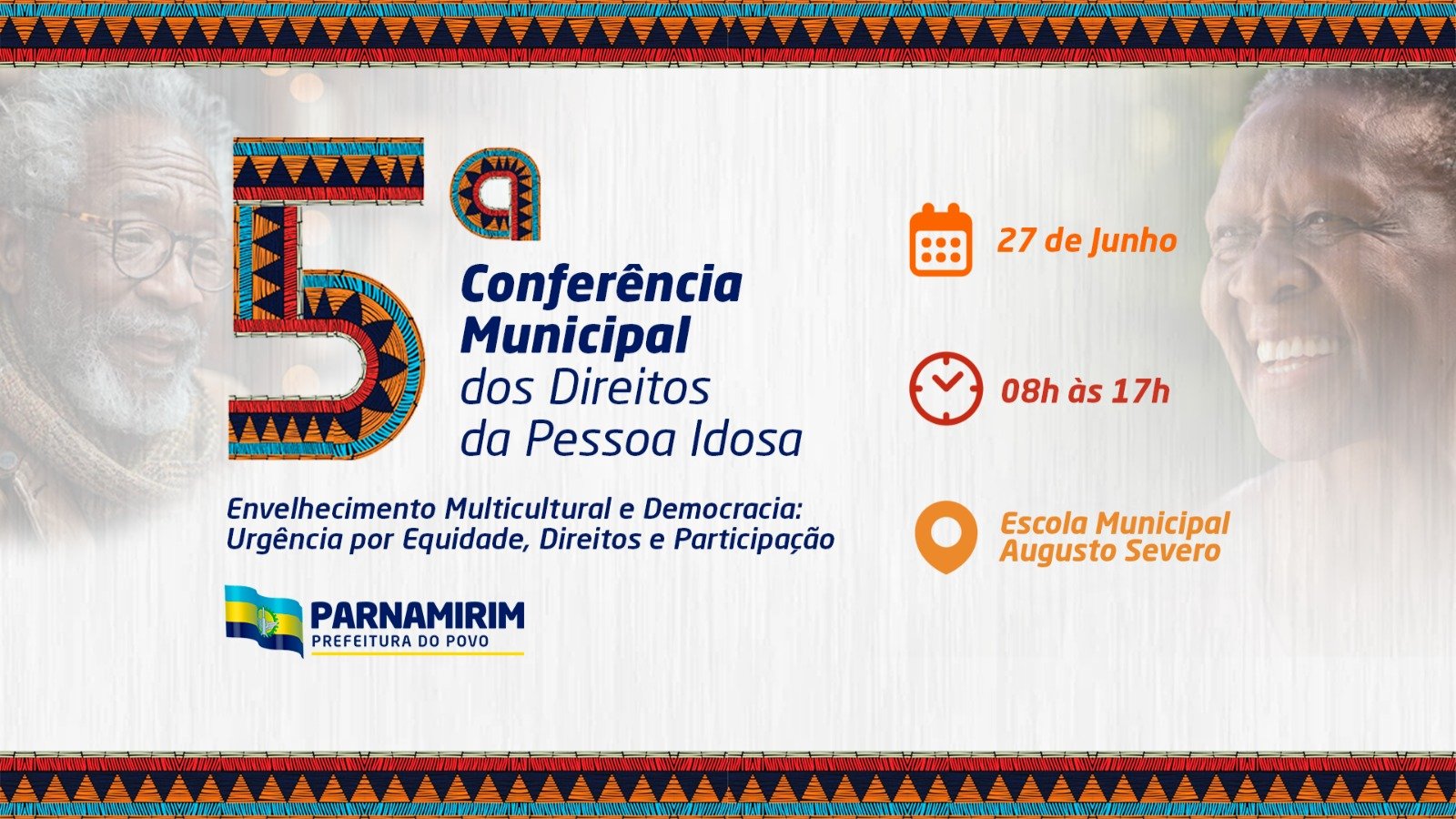 Parnamirim realiza 5ª Conferência Municipal dos Direitos da Pessoa Idosa no próximo dia 27 de junho
